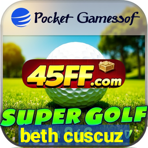 beth cuscuz